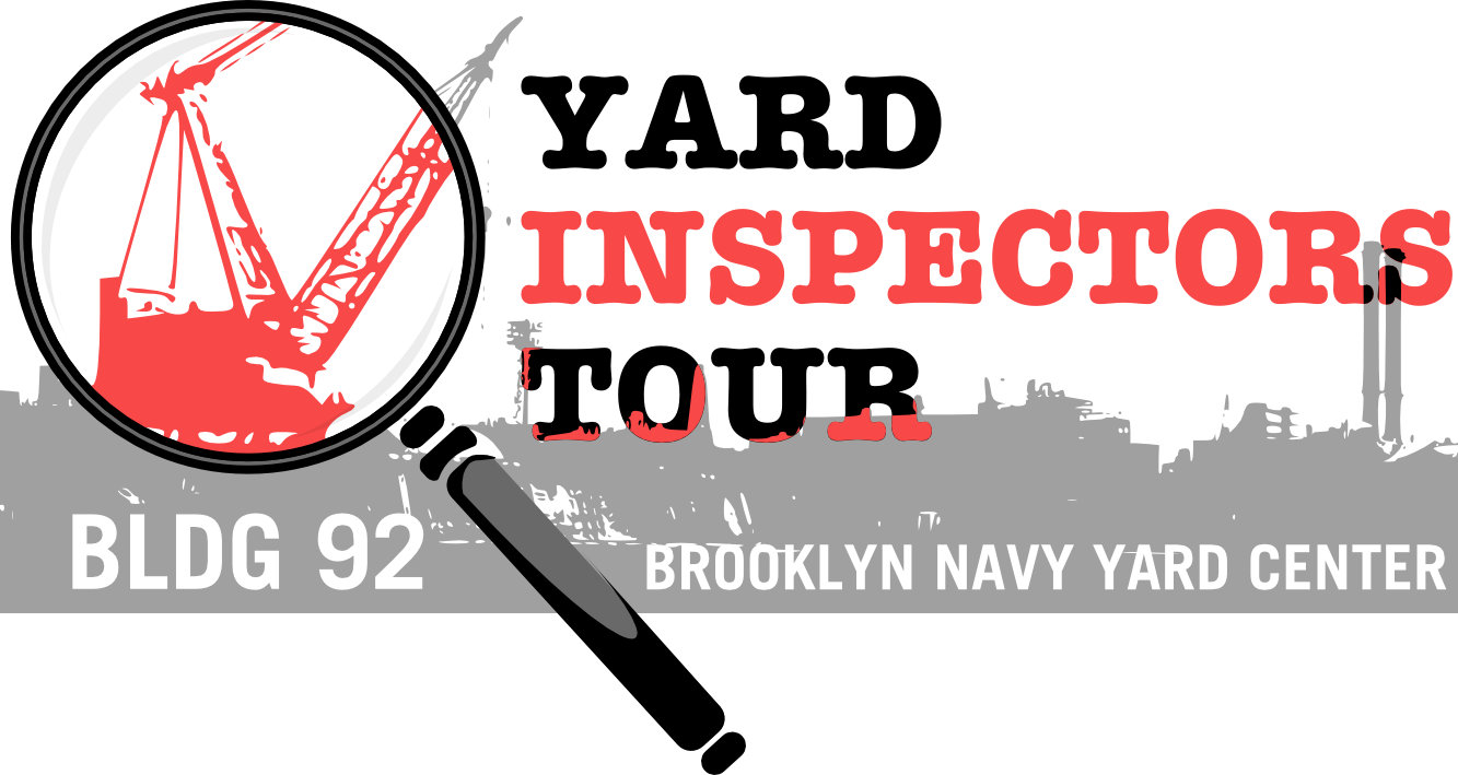 Yard Inspectors Logo - a cartoon drawing of a magnifying glass laid over a shipyard crane against the shadow outline of a ship. Text reads, "Yard Inspectors Tour" and "BLDG 92, Brooklyn Navy Yard Center"